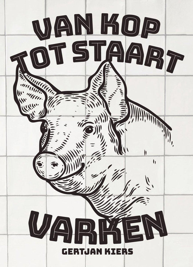 Van kop tot staart : Varken