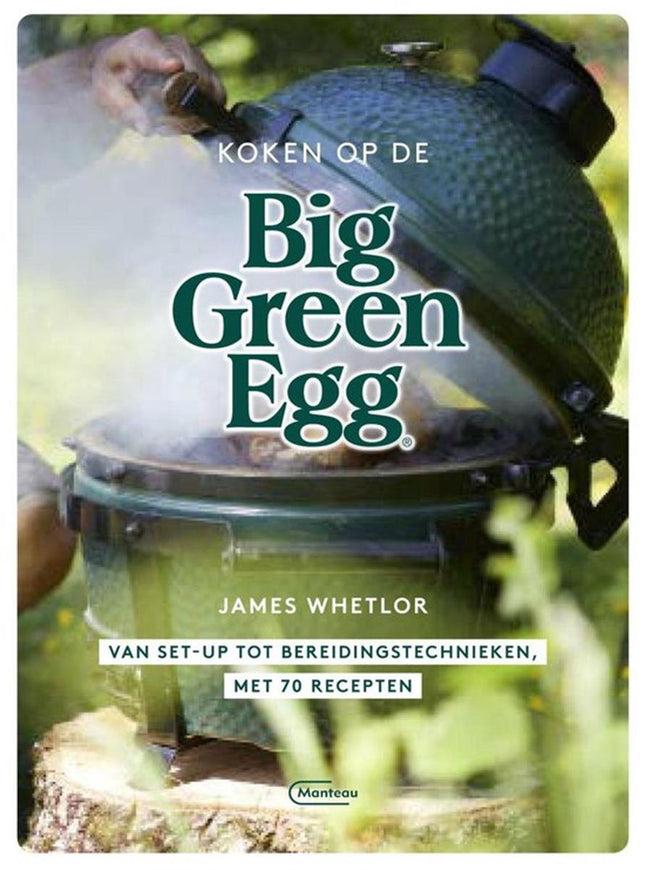 Big Green Egg kookboek Koken op de Big Green Egg